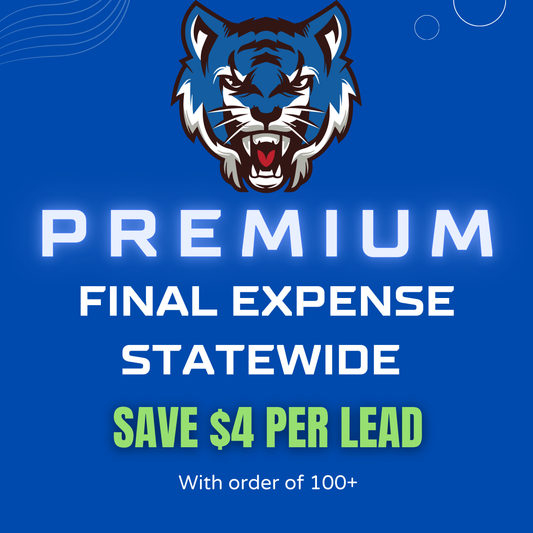 Exclusive Statewide Final Expense Leads Premium