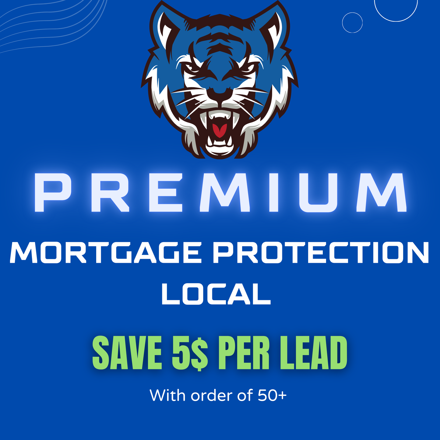 Exclusive Local Mortgage Protection Leads Premium