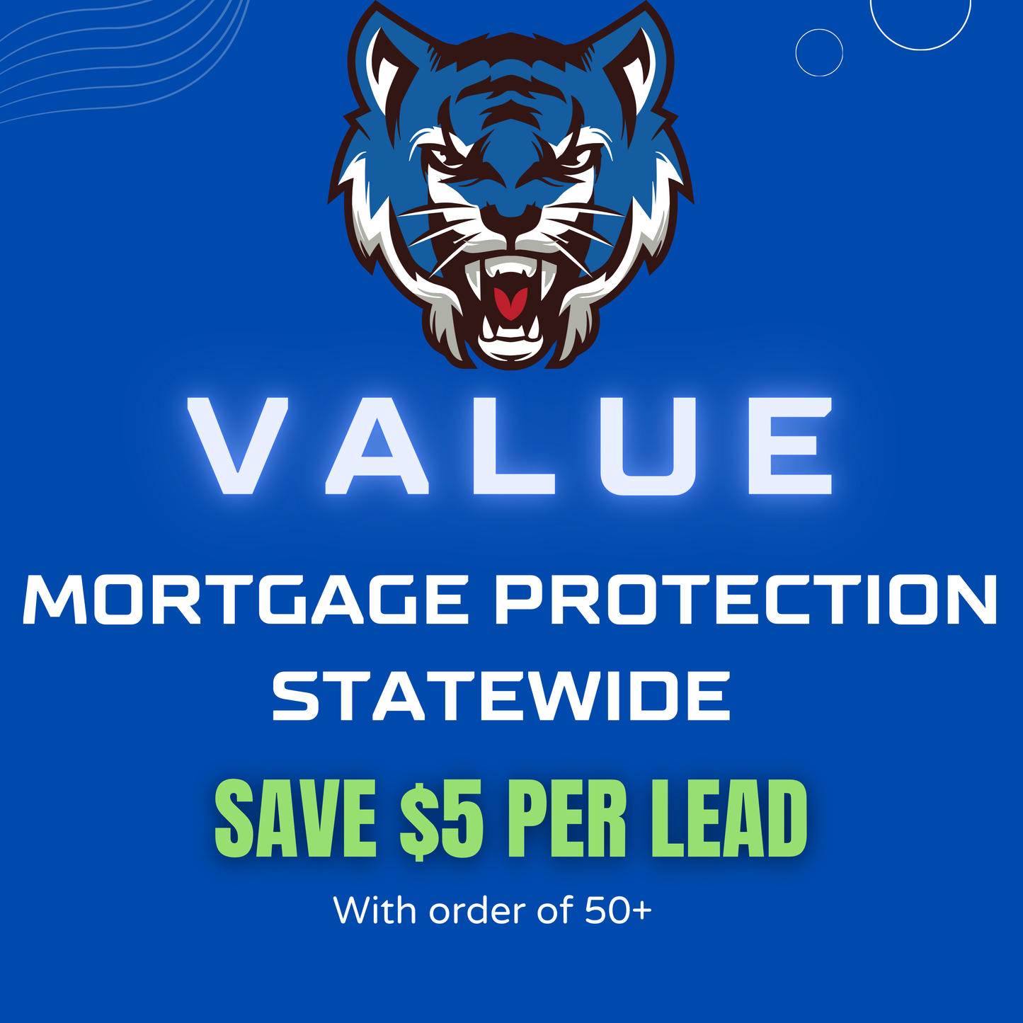 Exclusive Statewide Mortgage Protection Leads Value